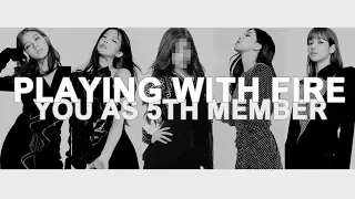 blackpink - 불장난 (playing with fire) // 5 member version ( you as member )