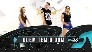 Quem Tem o Dom - Coreografia - Jerry Smith Feat. Wesley Safadão - Move Dance