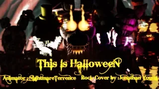 [SFM/FNAF/OLD] This Is Halloween - Rock Cover (EPILEPTIC) [2018]