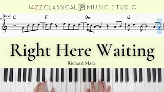 Right Here Waiting - Richard Marx | Piano Tutorial (EASY) | WITH Music Sheet | JCMS