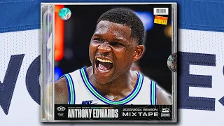 Anthony Edwards TRULY UNHINGED 23-24 Season Mixtape 🐺