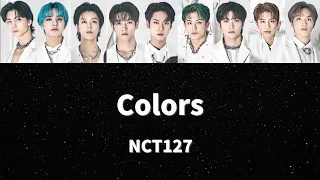 NCT127 - Colors 歌詞 日本語字幕