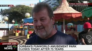 Durban's iconic Funworld is closing today after 75 years