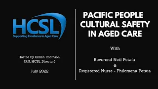 Pacific people's cultural safety in aged care - HCSL Part 1