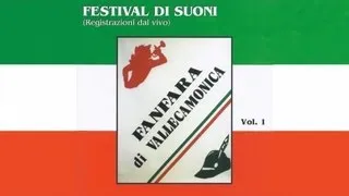 Fanfara di Vallecamonica - Aida (marcia trionfale - Verdi)