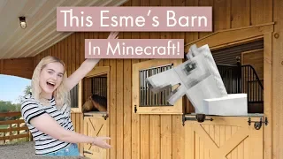 This Esme's Barn in Minecraft! - Barn Tour | Pinehaven