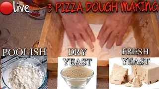 🔴Live: 3 METHODS OF MAKING THE PERFECT PIZZA DOUGH