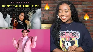 PALOMA MAMI- "DON'T TALK ABOUT ME" REACTION