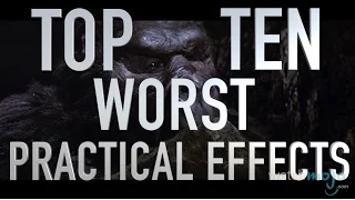 Top 10 Worst Practical Special Effects in Movies