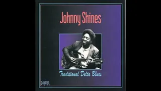 Johnny Shines - Traditional Delta Blues (Full album)