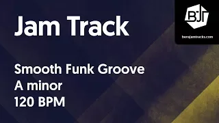 Smooth Funk Groove Jam Track in A minor - BJT #17