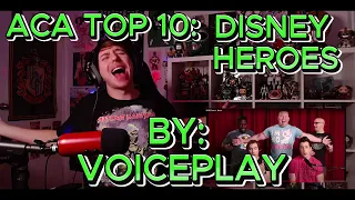 RIGHT IN THE CHILDHOOD!!!!!!!! Blind reaction to Voiceplay - ACA TOP 10 - Disney Heroes Ft. J. None