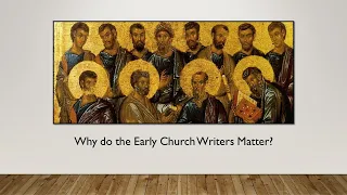 Why Church History Matters:  Two Problems at Once