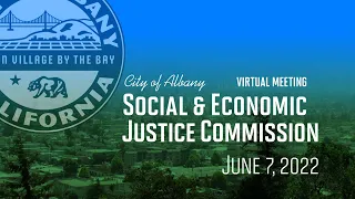 Social & Economic Justice Commission - June 7, 2022