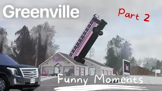 Greenville funny moments pt.2