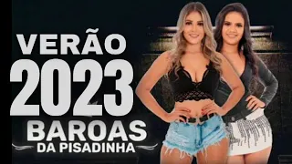 PISEIRO HITS 2023 - BAROAS DA PISADINHA - VERÃO 2023 BAROAS DA PISADINHA