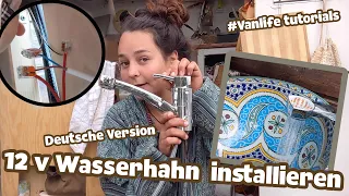 12 Volt Wasserhahn + Pumpe anschließen (Deutsches Tutorial)  Camper Ausbau