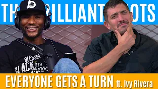 Everyone Gets a Turn ft. Ivy Rivera | Brilliant Idiots with Charlamagne Tha God and Andrew Schulz