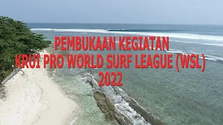 PEMBUKAAN KEGIATAN KRUI PRO WORLD SURF LEAGUE (WSL) 2022