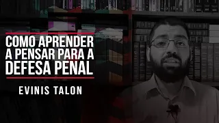 Como aprender a pensar para a defesa penal