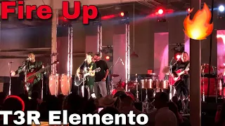 T3R Elemento - Fire Up En Vivo Desde Tucson AZ