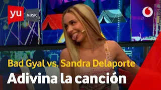 Adivina la canción | Bad Gyal vs. Sandra Delaporte #yuMusicBadGyal