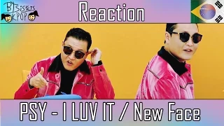 PSY (싸이) - I LUV IT / New Face | MV REACTION