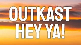 Outkast - Hey Ya! (Lyric Video)