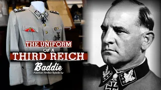 The Uniform of a Third Reich Baddie!!! (Sepp Dietrich) | American Artifact Episode 64