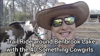 Trail Ride at Benbrook Lake with the 40- Something Cowgirls all women's trail riding group