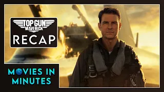 Top Gun: Maverick in Minutes | Recap