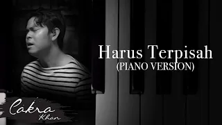 HARUS TERPISAH (Piano Version)