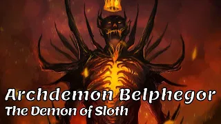 Archdemon Belphegor - The Demon Who Make You Destroy Your Own Life