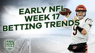 NFL Week 17 EARLY Look at the Lines: Picks, Predictions and Betting Advice