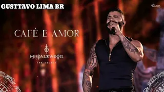 Gusttavo Lima café e Amor +Letra