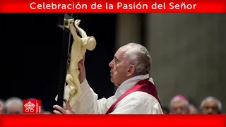 Celebración de la Pasión del Señor 29 de marzo de 2024    Papa Francisco