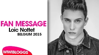 Fan Message: Loïc Nottet - Belgium Eurovision 2015 "Rhythm Inside" | wiwibloggs