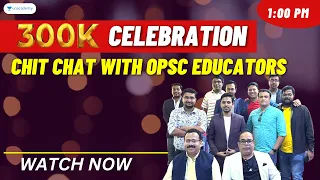 300k Celebrations | EKA | Educators ka Adalat | Unacademy live OPSC