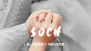 Soch - ( Slowed + Reverb ) || Punjabi song ❤️ || Hardy Sandhu || Relaxx MP3