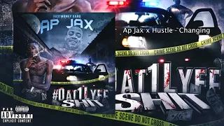 #Dat1lyfeshit Ap Jax - Changing