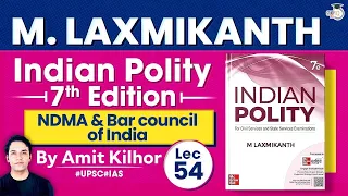 Complete Indian Polity | Lec 54: NDMA and Bar council of India | M. Laxmikanth | StudyIQ IAS