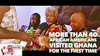 More Than 40+ African Americans Visited Ghana For The 1st Time! A Look Inside Of Their Experience