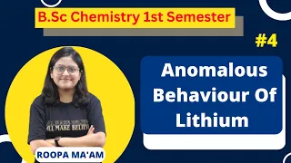 Anomalous Behaviour Of Lithium (Alkali Metals) | B.Sc. Chemistry 1st Semester | Roopa Ma'am |