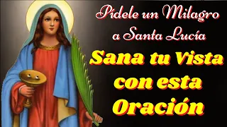 🙌Oración a Santa Lucía para Recibir la Sanación de los Ojos🙌