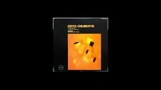 Joao Gilberto & Stan Getz     -1963- FULL ALBUM