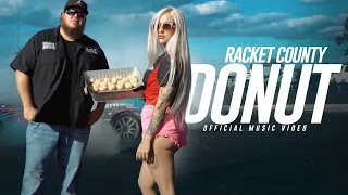 Racket County (The Lacs x Hard Target x Wess Nyle x Cymple Man) - Donut