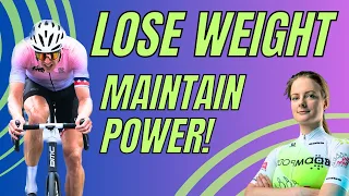 Lose Weight, Maintain Power! Cycling Tips