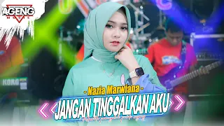 JANGAN TINGGALKAN AKU - Nazia Marwiana ft Ageng Music (Official Live Music)