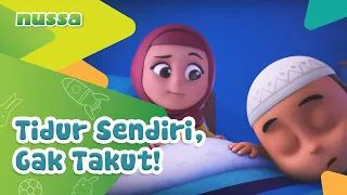 NUSSA : TIDUR SENDIRI, GAK TAKUT!