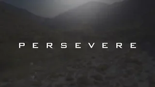 PERSEVERE  - Motivational Video